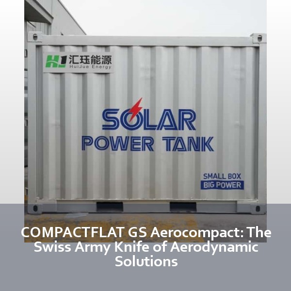 COMPACTFLAT GS Aerocompact: The Swiss Army Knife of Aerodynamic Solutions