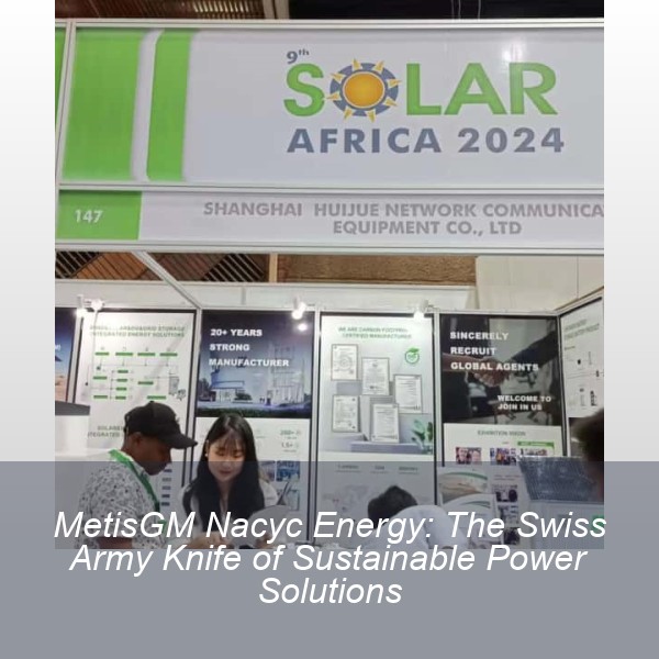 MetisGM Nacyc Energy: The Swiss Army Knife of Sustainable Power Solutions