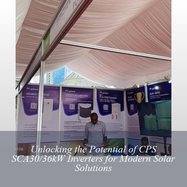 Unlocking the Potential of CPS SCA30/36kW Inverters for Modern Solar Solutions