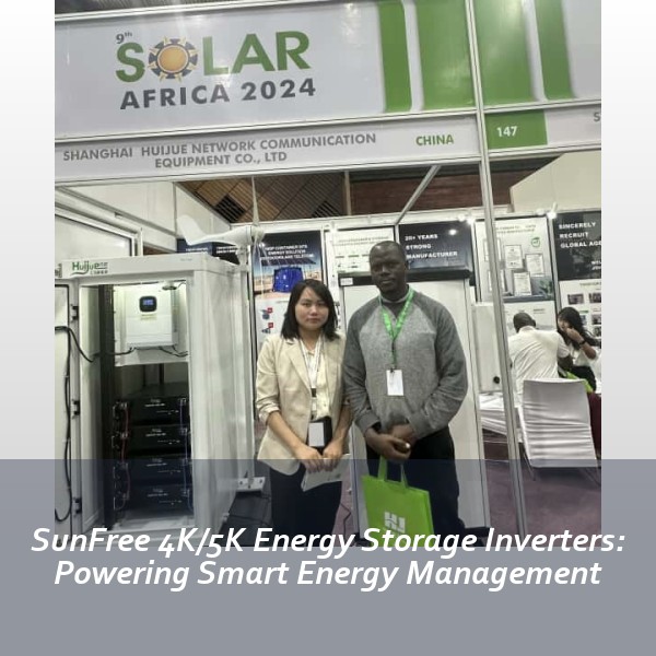 SunFree 4K/5K Energy Storage Inverters: Powering Smart Energy Management