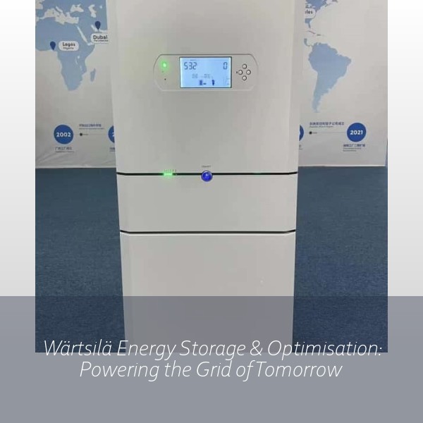 Wärtsilä Energy Storage & Optimisation: Powering the Grid of Tomorrow
